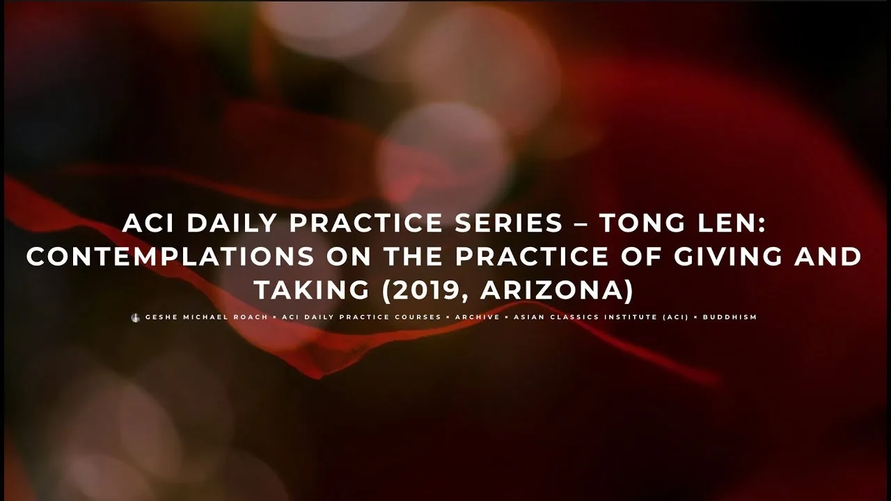 class-1-tong-len-contemplations-on-the-practice-of-giving-and-taking-2019-arizona